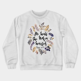 Psalm 147:3 Crewneck Sweatshirt